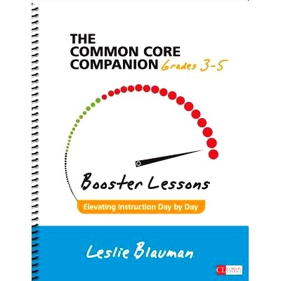 预订 The Common Core Companion: Booster Lessons, Grades 3-5: Elevating Instruction Day by Day: 9781483392745