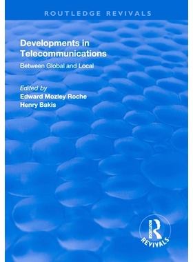 预订 Developments in Telecommunications: Between Global and Local: 9781138618503