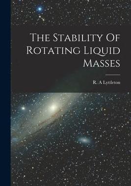 [预订]The Stability Of Rotating Liquid Masses 9781014748348