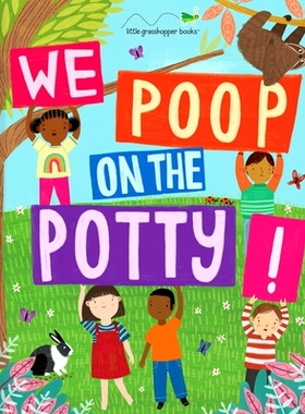 预订 We Poop on the Potty! (Mom’s Choice Awards Gold Award Recipient): 9781640309470