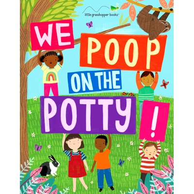 预订 We Poop on the Potty! (Mom’s Choice Awards Gold Award Recipient): 9781640309470