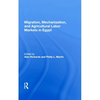 预订 Migration, Mechanization, and Agricultural Labor Markets in Egypt: 9780367017248