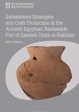 [预订]Subsistence Strategies and Craft Production at the Ancient Egyptian Ramesside Fort of Zawiyet Umm El 9781350327368