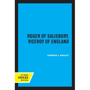 预订 Roger of Salisbury, Viceroy of England 英格兰总督索尔兹伯里的罗杰: 9780520347694