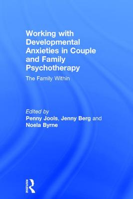 【预订】Working with Developmental Anxieties in Couple and Family Psychotherapy