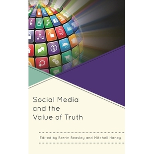 预订 Social Media and the Value of Truth: 9780739174128