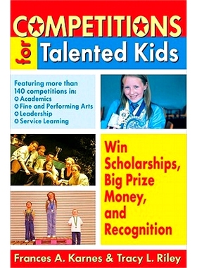 预订 Competitions for Talented Kids: Win Scholarships, Big Prize Money, and Recognition: 9781593631567