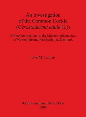 [预订]An Investigation of the Common Cockle (Cerastoderma edule (L)) 9781407303185