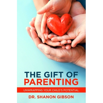 预订 The Gift of Parenting: Unwrapping Your Child’s Potential: 9781982268503