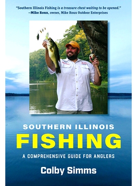 预订 Southern Illinois Fishing: A Comprehensive Guide for Anglers: 9780809339624