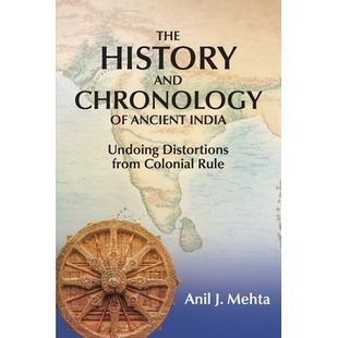 预订 The History and Chronology of Ancient India: Undoing Distortions from Colonial Rule: 9798987436929