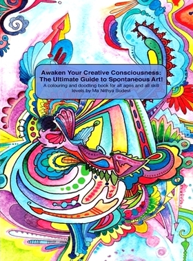 预订 Awaken Your Creative Consciousness: The Ultimate Guide to Spontaneous Art!: A colouring and doodling book for all a