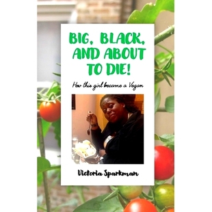and 9781716168048 Vegan This Big Black Girl About 预订 Die Became How