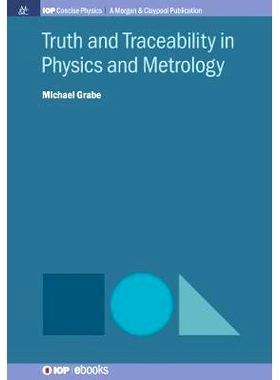 预订 Truth and Traceability in Physics and Metrology