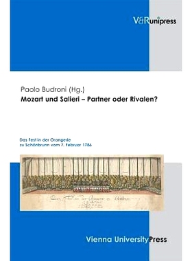 预订 Mozart und Salieri – Partner oder Rivalen?: Das Fest in der Orangerie zu Schönbrunn vom 7. Februar 1786 莫扎特和