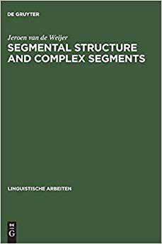 【预订】Segmental Structure and Complex Segments 9783484303508