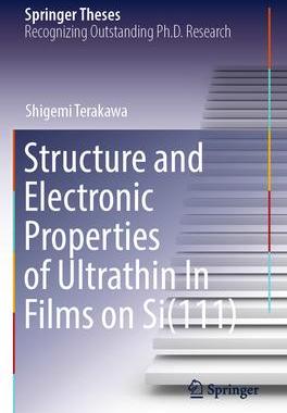 [预订]Structure and Electronic Properties of Ultrathin in Films on Si(111) 9789811968747