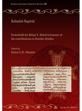 预订 Å almÅ«tÄ Å apÄ«rtÄ: Festschrift for Rifaat Y. Ebied in honour of his contributions to Semitic Studie