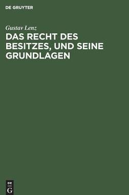 【预订】Das Recht des Besitzes, und seine Grundlagen 9783111133836