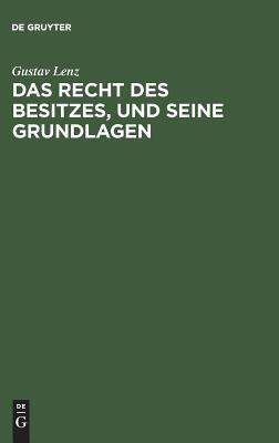 【预订】Das Recht des Besitzes, und seine Grundlagen 9783111133836