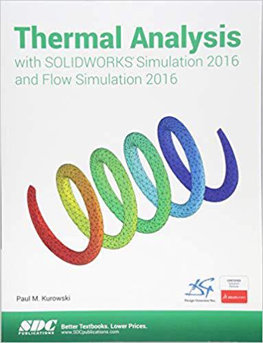 【预售】Thermal Analysis with SOLIDWORKS Simulation 2016 and Flow Simulation 2016