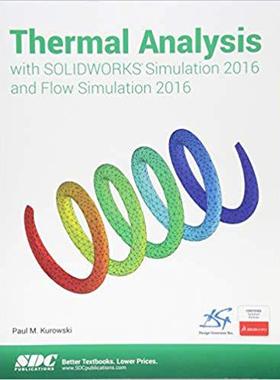 【预售】Thermal Analysis with SOLIDWORKS Simulation 2016 and Flow Simulation 2016