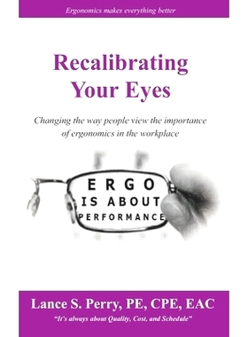预订 Recalibrating Your Eyes: Changing the way people view the importance of ergonomics in the workplace: 9781546402190