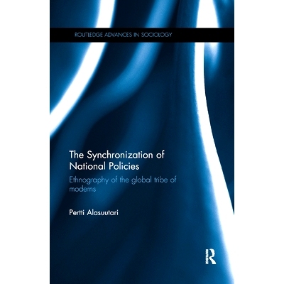 预订 The Synchronization of National Policies: Ethnography of the Global Tribe of Moderns: 9780367867850