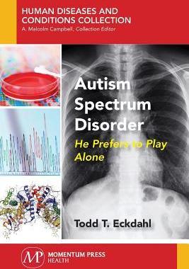 [预订]Autism Spectrum Disorder: He Prefers to Play Alone 9781944749590