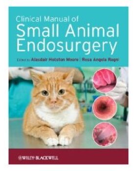 【预订】Clinical Manual Of Small Animal Endosurgery