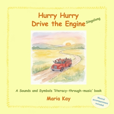 预订 Hurry Hurry Drive the Engine - Singalong: A Sounds and Symbols ’literacy-through-music’ book 9781910102367