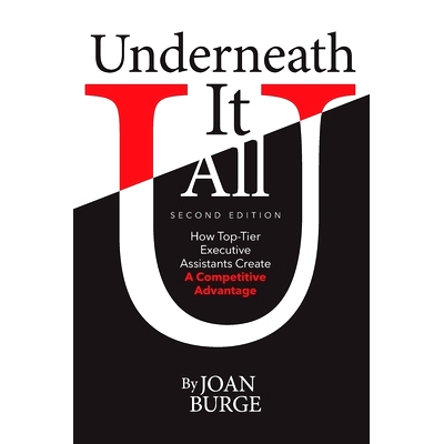 预订 Underneath It All: How Top-Tier Executive Assistants Create a Competitive Advantage: 9780985931643