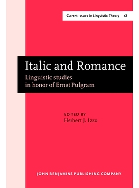 预订 Italic and Romance. Linguistic Studies in Honor of Ernst Pulgram.: 9789027235114