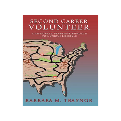 预订 Second Career Volunteer: A Passionate, Pennywise Approach to a Unique Lifestyle