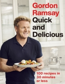 【预订】Gordon Ramsay Quick & Delicious : 100 recipes in 30 minutes or less