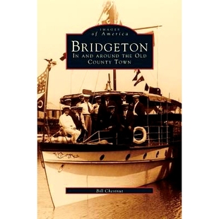 预订 Bridgeton: In and Around the Old County Town: 9781531641139