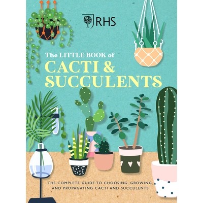 预订 Rhs the Little Book of Cacti & Succulents: The Complete Guide to Choosing, Growing and Displaying