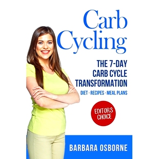 预订 Carb Cycling: The 7-Day Carb Cycle Transformation - Carb Cycling Diet, Carb Cycling Recipes, Carb Cycling Meal Plan