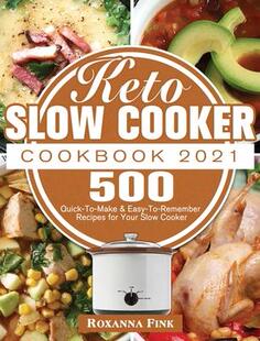 Quick Remember Make Cooker 2021 9781952832864 for Your Slow Cookbook 500 Easy Recipes Keto 预订