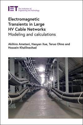 [预订]Electromagnetic Transients in Large Hv Cable Networks: Modeling and Calculations 9781839534317