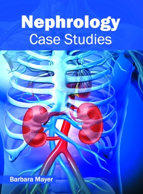 预订 Nephrology: Case Studies 肾脏病：案例研究: 9781632424365
