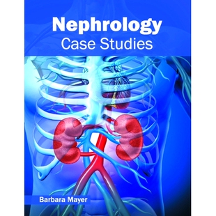 Studies 预订 Nephrology Case 9781632424365 肾脏病：案例研究