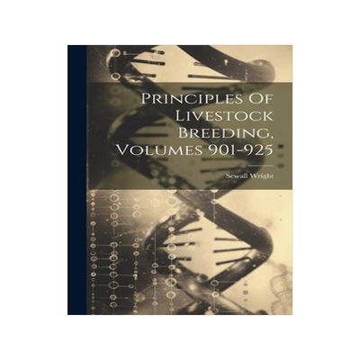 [预订]Principles Of Livestock Breeding, Volumes 901-925 9781020583261