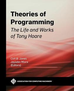 Tony 9781450387286 Life and The Theories Programming Hoare Works 预订