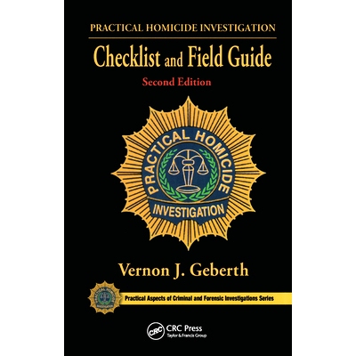 预订 Practical Homicide Investigation Checklist and Field Guide 实用杀人调查清单与现场指南 第2版: 9781138415775