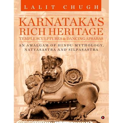 预订 Karnataka’s Rich Heritage - Temple Sculptures & Dancing Apsaras: An Amalgam of Hindu Mythology, Natyasastra and Si