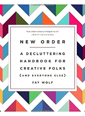预订 New Order: A Decluttering Handbook for Creative Folks (and Everyone Else): 9781101886199