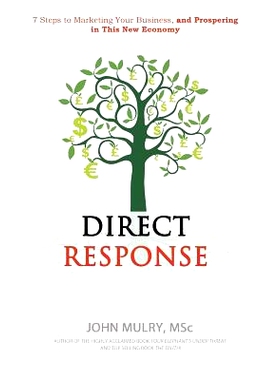 预订 Direct Response: 7 Steps to Marketing Your Business and Prospering in This New Economy: 9780992800321