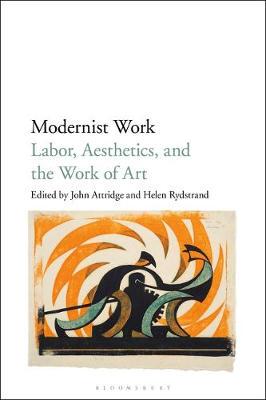 【预订】Modernist Work: Labor, Aesthetics, and the Work of Art