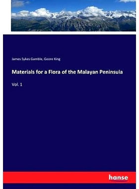 预订 Materials for a Flora of the Malayan Peninsula: Vol. 1: 9783337294113